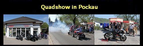 Quadshow am Zweiradhaus Hunger in Pockau